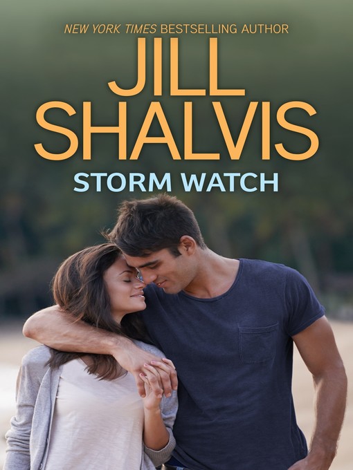Title details for Storm Watch by Jill Shalvis - Wait list